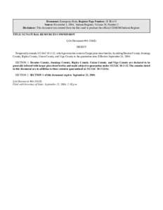 Document: Emergency Rule, Register Page Number: 28 IR 615 Source: November 1, 2004, Indiana Register, Volume 28, Number 2 Disclaimer: This document was created from the files used to produce the official CD-ROM Indiana R