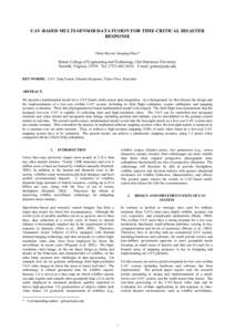 UAV-BASED MULTI-SENSOR DATA FUSION FOR TIME-CRITICAL DISASTER RESPONSE Oktay Baysal, Guoqing Zhou * Batten College of Engineering and Technology, Old Dominion University Norfolk, Virginia, 23529 Tel: (; E-ma