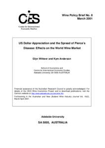 Wine Policy Brief No. 8 March 2001 US Dollar Appreciation and the Spread of Pierce’s Disease: Effects on the World Wine Market