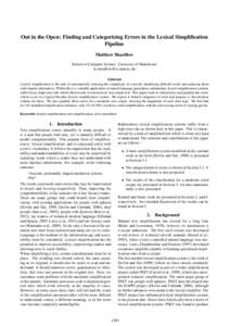 Out in the Open: Finding and Categorising Errors in the Lexical Simplification Pipeline Matthew Shardlow School of Computer Science, University of Manchester [removed] Abstract