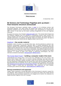 EUROPEAN COMMISSION  PRESS RELEASE 16 September[removed]EU Science and Technology Flagships pick up steam final inclusive structure announced