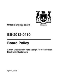 Ontario Energy Board  EBBoard Policy A New Distribution Rate Design for Residential Electricity Customers