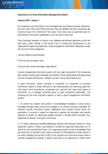 Importance of a Good Information Management System JanuaryIssues 1 All companies use information to set strategies and accomplish business objectives. But how many CEOs and CIOs would say they are satisfied that 
