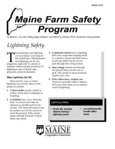 Bulletin[removed]Maine Farm Safety Program by Dawna L. Cyr, farm safety project assistant, and Steven B. Johnson, Ph.D., Extension crops specialist