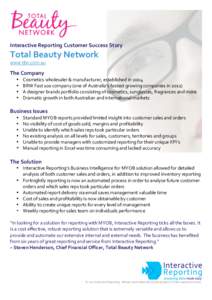  Interactive	
  Reporting	
  Customer	
  Success	
  Story	
   Total	
  Beauty	
  Network	
   www.tbn.com.au	
  