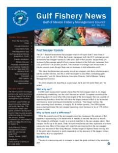 Gulf Fishery News Gulf of Mexico Fishery Management Council April - May, 2011 Inside this issue: From the Deck of the