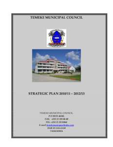 TEMEKE MUNICIPAL COUNCIL  STRATEGIC PLAN – TEMEKE MUNICIPAL COUNCIL, P.O BOX 46343,
