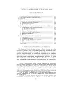 TRYING TO MAKE PEACE WITH BUSH V. GORE RICHARD D. FRIEDMAN* I. II. III. IV.