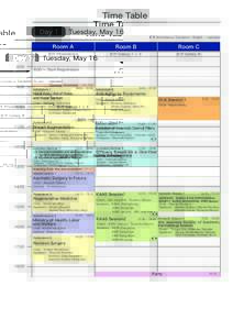 Time Table Day 1 Tuesday, May 16  Room A