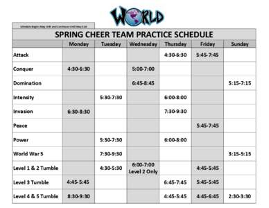 Schedule Begins May 19th and Continues Until May 31st  SPRING CHEER TEAM PRACTICE SCHEDULE Monday  Tuesday