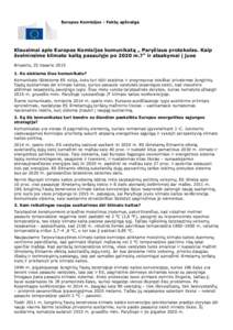 Europos Komisijos - Faktų apžvalga  Klausimai apie Europos Komisijos komunikatą „ Paryžiaus protokolas. Kaip švelninsime klimato kaitą pasaulyje po 2020 m.?“ ir atsakymai į juos Briuselis, 25 Vasario[removed]K