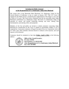 Invitation for Public Comment on the Reappointment of U.S. Bankruptcy Judge Sheri Bluebond The current term of the Honorable Sheri Bluebond, U.S. Bankruptcy Judge for the Central District of California, is due to expire 