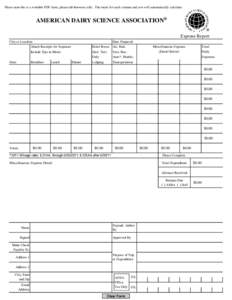 Please note this is a writable PDF form, please tab between cells. The totals for each column and row will automatically calculate.  AMERICAN DAIRY SCIENCE ASSOCIATION® ®  Expense Report