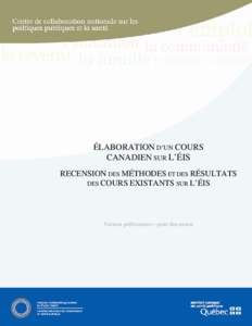 ÉLABORATION D’UN COURS CANADIEN SUR L’ÉIS RECENSION DES MÉTHODES ET DES RÉSULTATS DES COURS EXISTANTS SUR L’ÉIS  Version préliminaire—pour discussion