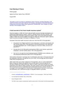 Cost Sharing in France Working paper Agnès Couffinhal, Valérie Paris, CREDES1 AugustThis paper is part of a project co-ordinated by Sarah Thomson and Elias Mossialos (LSE