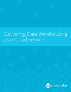 Delivering Data Warehousing as a Cloud Service The current data revolution has made it an imperative to provide more people with access to data-driven insights faster than ever before. That’s not news. But in spite of