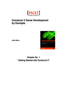 Construct 2 Game Development by Example John Bura  Chapter No. 1