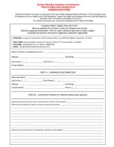 Greater Reedley Chamber of Commerce FIESTA KING AND QUEEN 2014 NOMINATION FORM Award nominations are open to all persons who have made a distinguished contribution in 2014 program year. All selections will be made by the