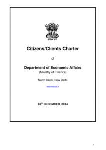 Citizens/Clients Charter of Department of Economic Affairs (Ministry of Finance) North Block, New Delhi