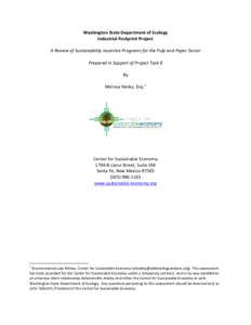 Washington State Department of Ecology  Industrial Footprint Project    A Review of Sustainability Incentive Programs for the Pulp and Paper Sector    Prepared in Support of Project Task 8 