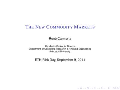 Commodity price indices / Economy / Finance / Money / S&P GSCI / Commodity market / Commodity price index / Futures contract / Commodity / Rogers International Commodity Index / New York Mercantile Exchange / Futures exchange