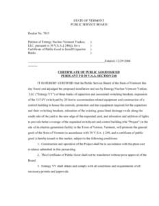 STATE OF VERMONT PUBLIC SERVICE BOARD Docket No[removed]Petition of Entergy Nuclear Vermont Yankee, LLC, pursuant to 30 V.S.A.§ 248(j), for a Certificate of Public Good to Install Capacitor