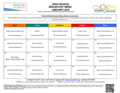 HIGH SCHOOL BREAKFAST MENU JANUARY 2015 MENU MAY CHANGE WITHOUT NOTICE/MENU PUEDE CAMBIAR SIN AVISO PREVIO  *Assorted Breakfast items offered, choices may vary daily;