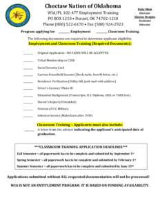 Choctaw Nation of Oklahoma WIA/PL[removed]Employment Training PO BOX 1210 • Durant, OK[removed]Phone[removed] • Fax[removed]Program applying for: _________ Employment