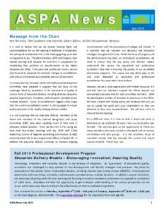 ASPA News July 2013 A ssociation of Specialized and Professional A ccreditors  Message from the Chair