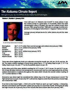 Volume 4, Number 4, January 2014 How cold was it in Alabama last month? In many places it was the coldest month in a generation. In Huntsville, where the state climatologist’s office is located, this was the coldest mo
