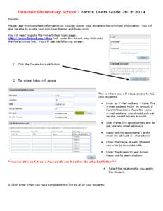 Hinsdale Elementary School - Parent Users Guide[removed]Parents, Please read this important information so you can access your student’s PowerSchool information. You will also be able to create your own User Names an