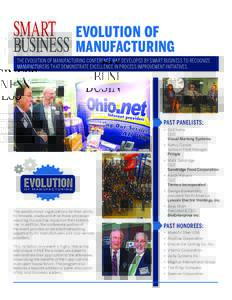 SMART EVOLUTION OF BUSINESS MANUFACTURING ® THE EVOLUTION OF MANUFACTURING CONFERENCE WAS DEVELOPED BY SMART BUSINESS TO RECOGNIZE MANUFACTURERS THAT DEMONSTRATE EXCELLENCE IN PROCESS IMPROVEMENT INITIATIVES.