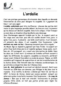 L’iconographie de la Justice : allégories et symboles _____________________________________________________________________  L’ordalie  C’est une pratique germanique christianisée dans laquelle on demande