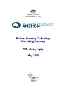 Horizon Scanning Technology Prioritising Summary MR colonography May 2008  © Commonwealth of Australia 2008