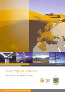 August 2014  Étude Projet de Référence Exportation d’EnR Algérie – Europe  Étude Projet de Référence / Exportation d’EnR Algéria – Europe