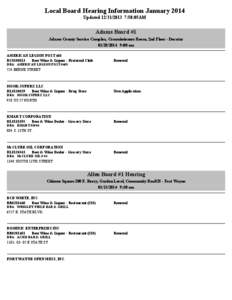 Local Board Hearing Information January 2014 Updated[removed]:58:05AM Adams Board #1 Adams County Service Complex, Commissioners Room, 2nd Floor - Decatur[removed]:00 am