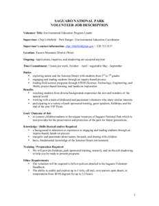 SAGUARO NATIONAL PARK VOLUNTEER JOB DESCRIPTION Volunteer Title: Environmental Education Program Leader Supervisor: Chip Littlefield – Park Ranger / Environmental Education Coordinator Supervisor’s contact informatio