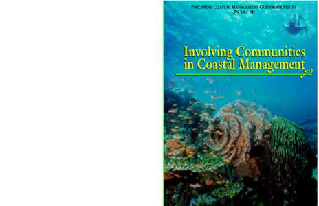 4  Environmental issues in the coastal zone are generally complex, and the environmental education or public awareness component of a coastal resource management program requires