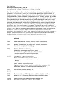Stan Allen, FAIA SAA/Stan Allen Architect, New York, NY George Dutton ’27 Professor of Architecture, Princeton University Stan Allen is an architect working in New York and professor at Princeton’s School of Architec