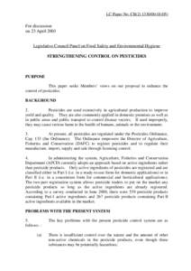 LC Paper No. CB[removed])  For discussion on 23 April 2001 Legislative Council Panel on Food Safety and Environmental Hygiene STRENGTHENING CONTROL ON PESTICIDES