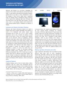 Indicators and Displays: A Judicious Use of Light Indicators and displays are everywhere, demanding our attention. From simple on/off indicators and network router lights, to smart phones and multicolored graphical displ