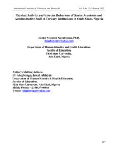 International Journal of Education and Research  Vol. 3 No. 2 February 2015 Physical Activity and Exercise Behaviour of Senior Academic and Administrative Staff of Tertiary Institutions in Ondo State, Nigeria