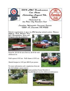 2014 AMC Rendezvous Car Show Saturday August 9th, 2014 Sponsored by the Rose City Rambler Club