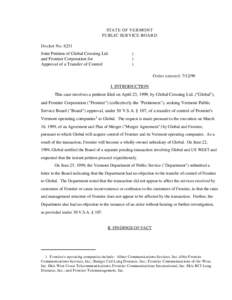 STATE OF VERMONT PUBLIC SERVICE BOARD Docket No[removed]Joint Petition of Global Crossing Ltd. and Frontier Corporation for