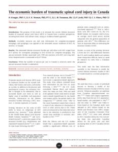 The economic burden of traumatic spinal cord injury in Canada H. Krueger, PhD (1, 2); V. K. Noonan, PhD, PT (1, 3); L. M. Trenaman, BSc (2); P. Joshi, PhD (3); C. S. Rivers, PhD (3) This article has been peer reviewed. A