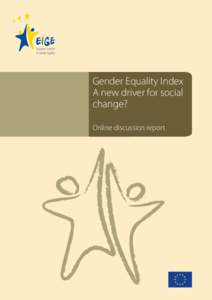 Social philosophy / Feminism / Sociology / Gender mainstreaming / Women in government / European Institute for Gender Equality / Gender /  Institutions and Development Database / Gender-related Development Index / Gender studies / Gender equality / Gender