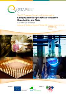 The 5th European Forum on Eco-innovation Emerging Technologies for Eco-Innovation Opportunities and Risks Conference Brochure Wednesday 15th October and Thursday 16th October 2008 Hungexpo Budapest Fair Center Albertirsa