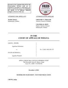 Pursuant to Ind. Appellate Rule 65(D), this Memorandum Decision shall not be regarded as precedent or cited before any court except for the purpose of establishing the defense of res judicata, collateral estoppel, or the