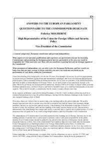 EN ANSWERS TO THE EUROPEAN PARLIAMENT QUESTIONNAIRE TO THE COMMISSIONER-DESIGNATE Federica MOGHERINI High Representative of the Union for Foreign Affairs and Security Policy