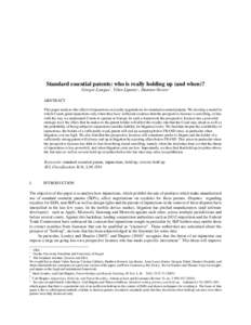 Standard essential patents: who is really holding up (and when)? Gregor Langus*, Vilen Lipatov†, Damien Neven § ABSTRACT This paper analyzes the effect of injunctions on royalty negotiations for standard essential pat